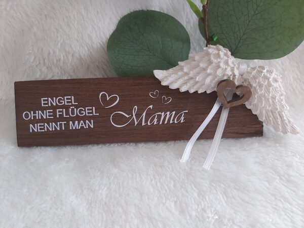 Engel ohne Flügel nennt man Mama!
